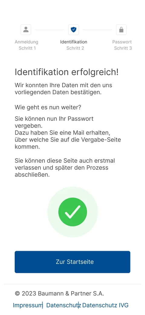 Bestätigung, dass die Identifikation erfolgreich war, mit Häkchen, dem Hinweis auf die Mail zur Passwortvergabe und der Schaltfläche Zur Startseite.